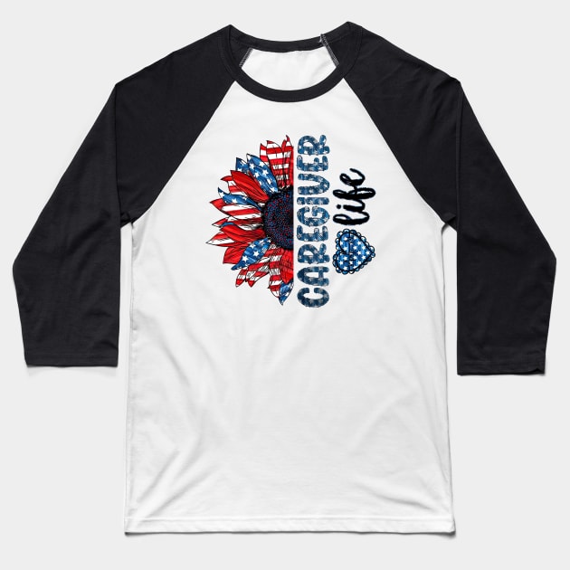 CNA Life American Flag Sunflower Happy Independence Day Baseball T-Shirt by Brodrick Arlette Store